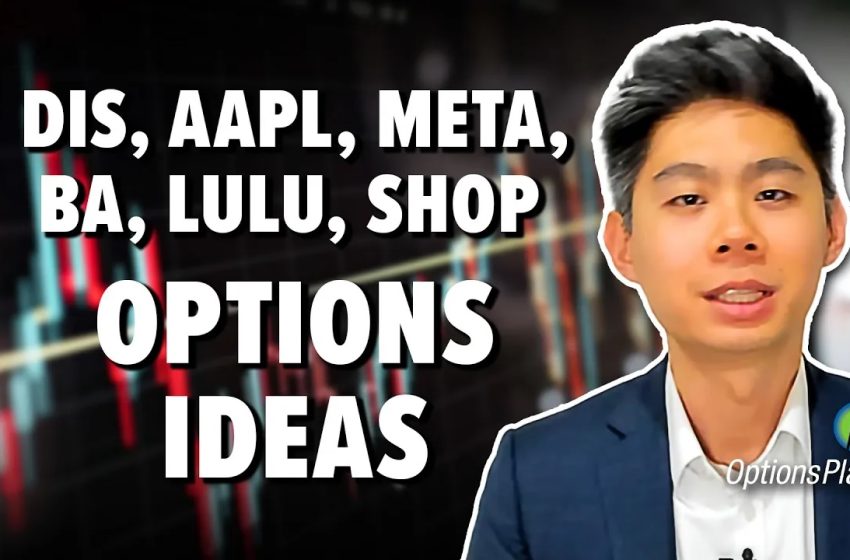  MUST SEE Options Trade Ideas! DIS, AAPL, META, BA, LULU